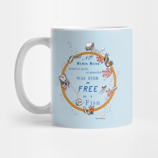 Inspirational quote from a Victorian philosopher on freedom and fish. Blue and orange design. Mug